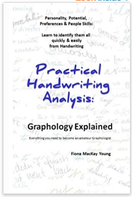 Practical Handwriting Analysis: Graphology Explained: Everything you need to become an amateur Graphologist