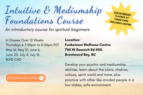 Intuitive & Mediumship Foundations Course (IN PERSON)