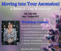 1-DAY WORKSHOP: Moving into Your Ascension, July