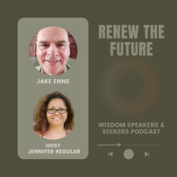 New Podcast Episode- Renew the Future