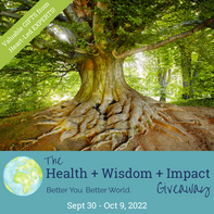 FREE Gifts for your Health, Wisdom and Impact