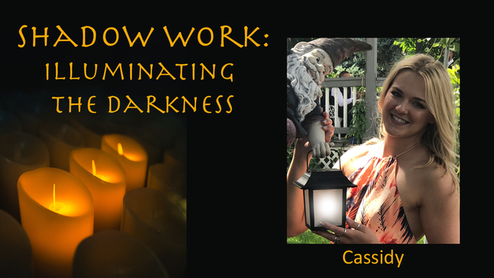 Shadow Work: Illuminating the Darkness, with Cassidy