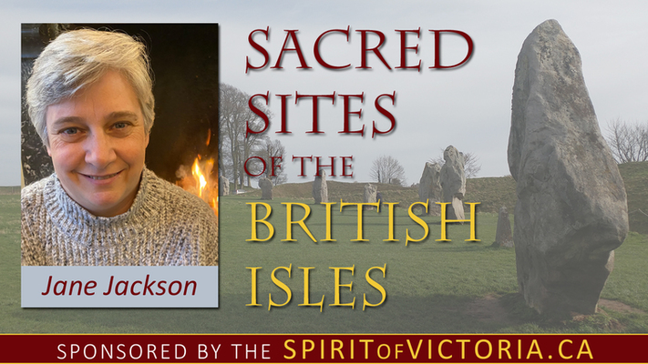Sacred Sites of the British Isles, with Jane Jackson