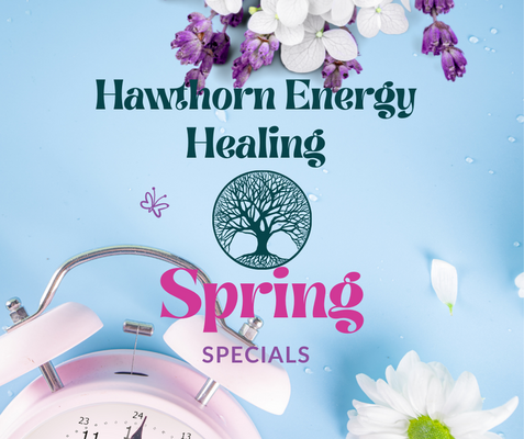 Spring Specials with Hawthorn Energy Healing