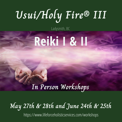 Usui/Holy Fire® III Reiki I & II In-Person Workshops