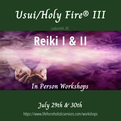Usui/Holy Fire® III Reiki I & II In-Person Workshop July 29th & 30th