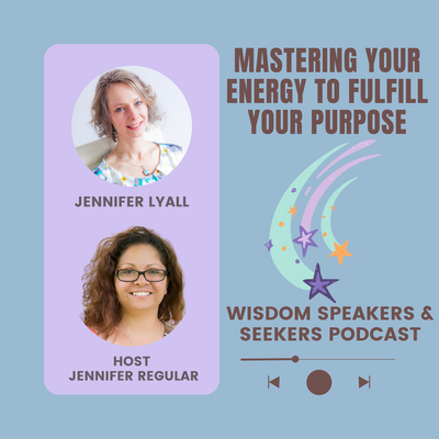 Mastering Your Energy to Fulfill Your Purpose