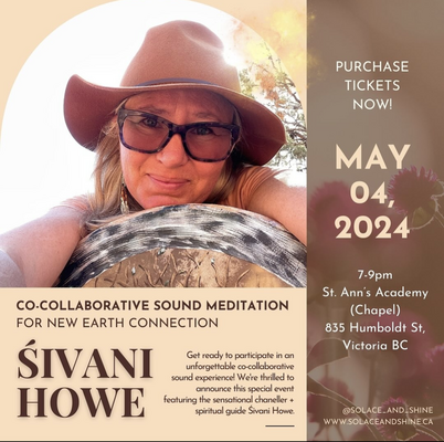 Join Sivani Howe in Victoria BC for one night only and be part of an unforgettable heart opening experience!