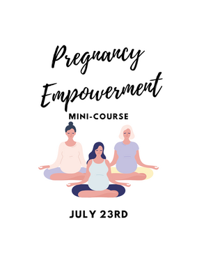Pregnancy Empowerment Mini-Course
