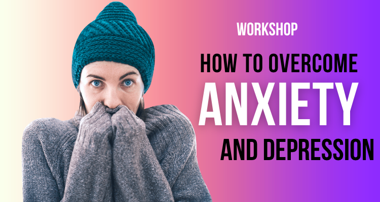 Depression and Anxiety Workshop