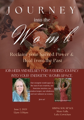 Journey into the Womb - Reclaim Your Sacred Power June 2, 2024