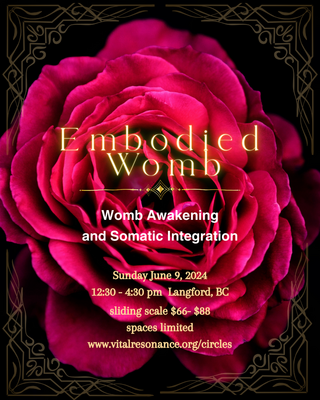 Embodied Womb - Womb Awakening & Somatic practice - June 9, 2024