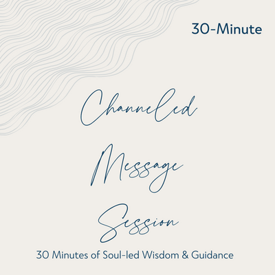 30% off Spring Sale: 30 Min Channeled Message Session